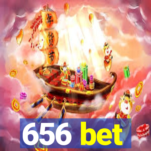 656 bet